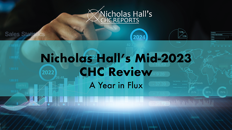 Nicholas Hall’s Mid-2023 CHC Review