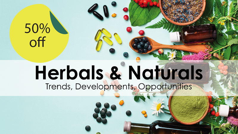 Herbals & Naturals - Trends, Developments, Opportunities