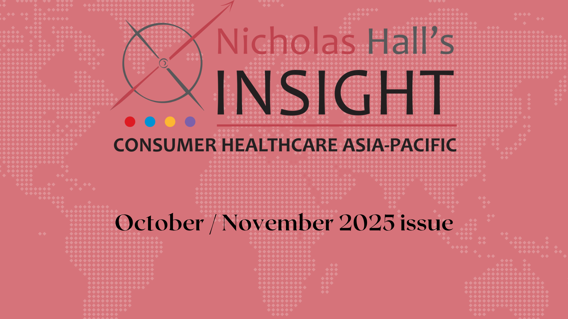 Insight Consumer Healthcare Asia-Pacific October / November 2025