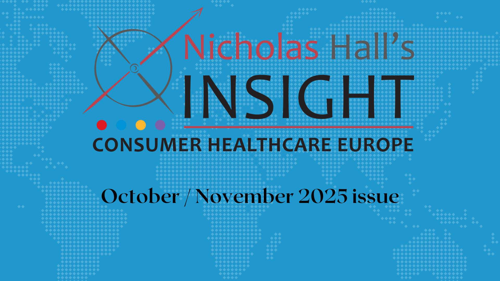 Insight Consumer Healthcare Europe October / November 2025