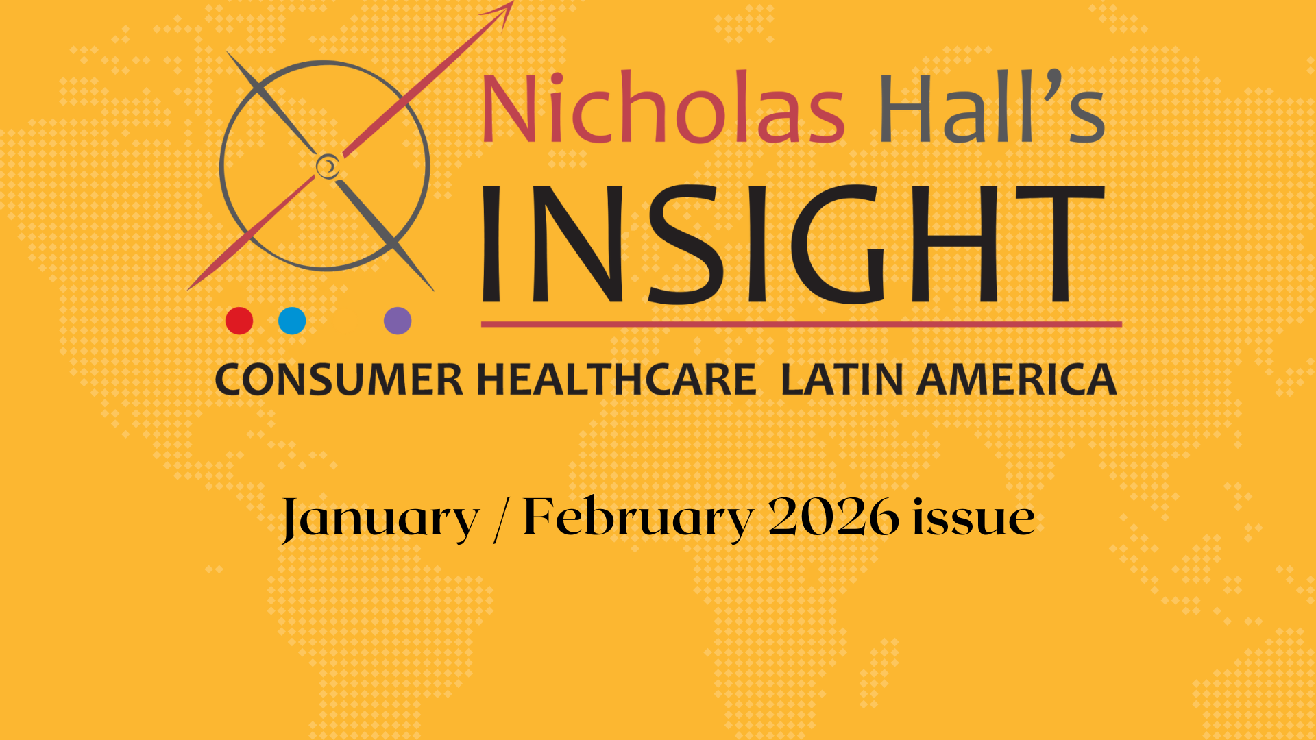 Insight Consumer Healthcare Latin America January / February 2026