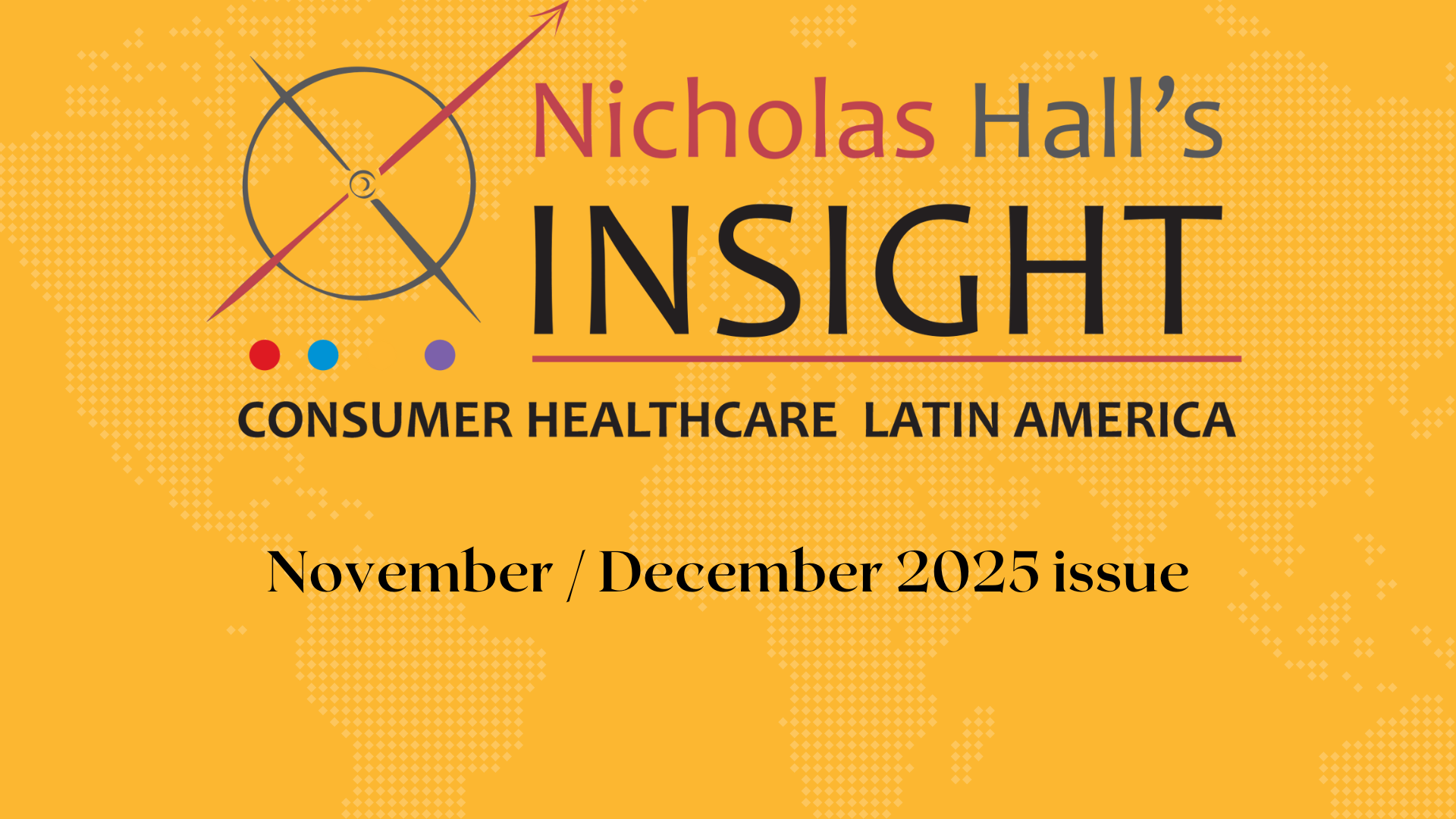 Insight Consumer Healthcare Latin America Nov / Dec 2025