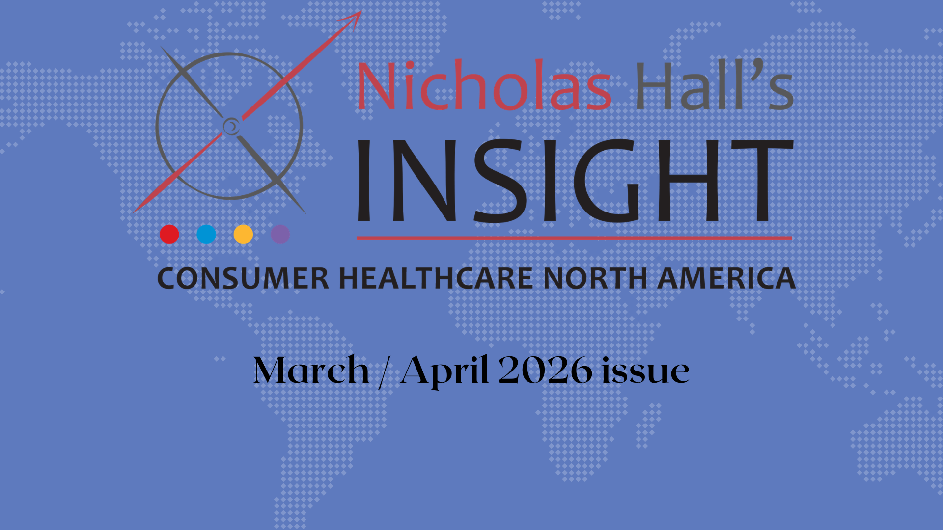Insight Consumer Healthcare North America March / April 2026