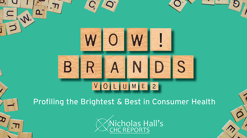 WOW! Brands Volume 2 - Profiling the Brightest & Best in Consumer Health